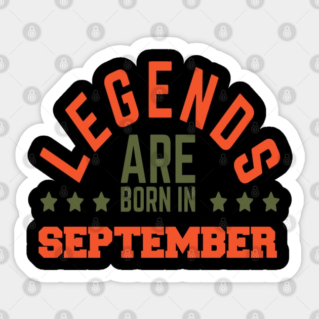 Legends Are Born in September Sticker by BambooBox